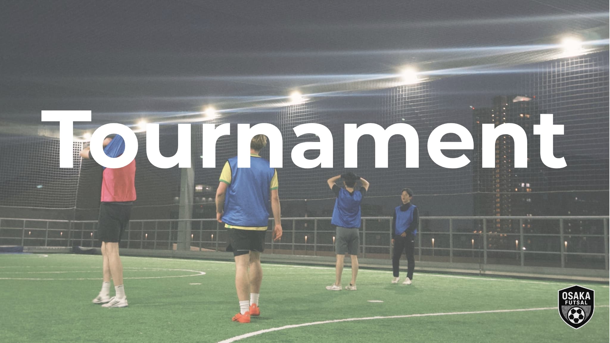 Osaka Futsal tournament match under lights